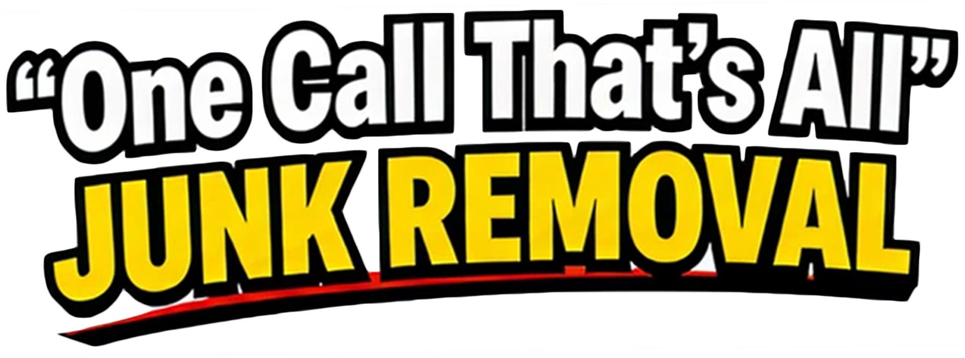 "One Call That's All" Hauling & Junk Removal logo